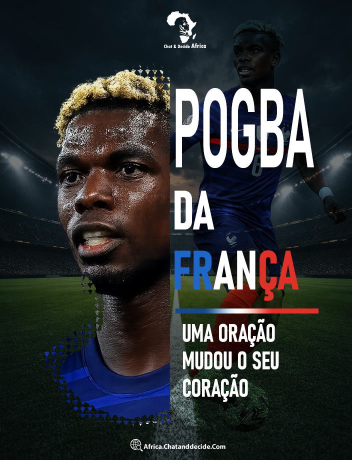 Pogba da França.. Uma oração mudou o seu coração