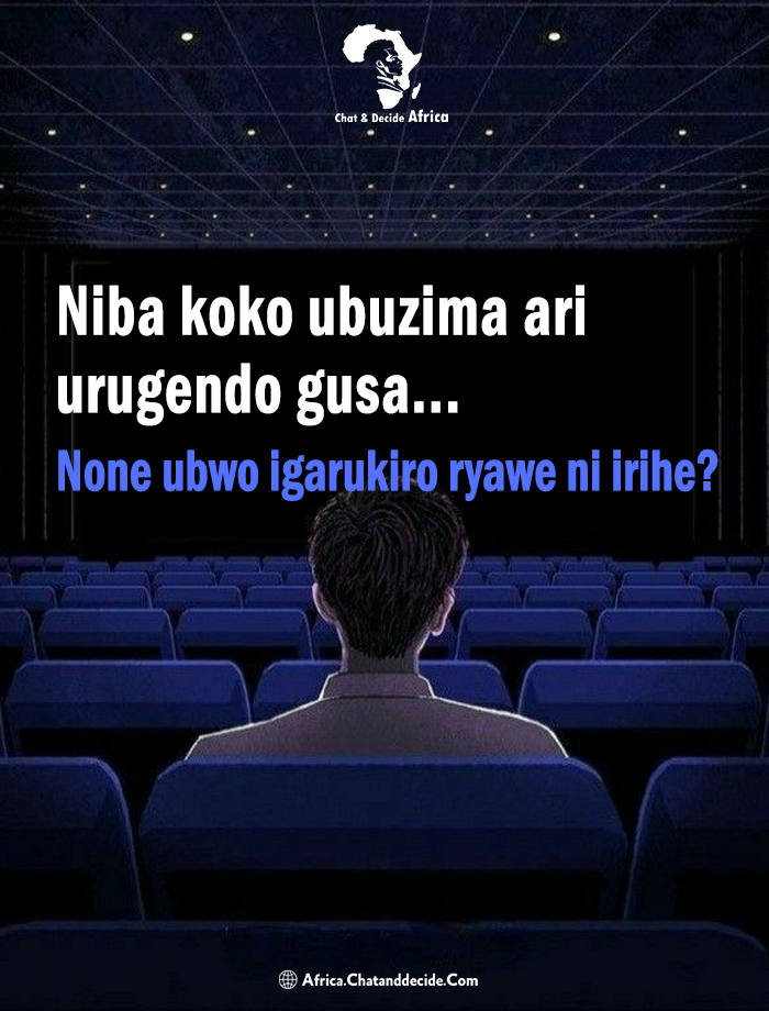 Niba koko ubuzima ari urugendo gusa... None ubwo igarukiro ryawe ni irihe?