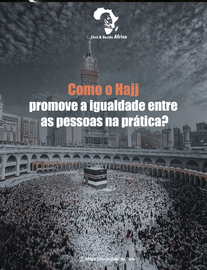 Como o Hajj promove a igualdade entre as pessoas na prática?