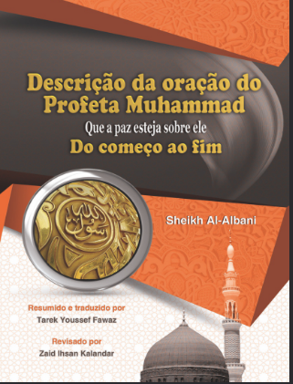 Descrição da oração do profeta Muhammad que a paz esteja sobre ele Do começo ao fim