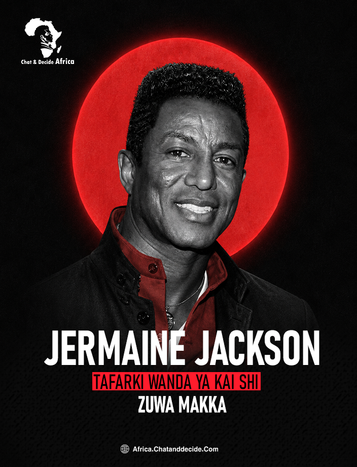 Jermaine Jackson... Tafarki wanda ya kai shi zuwa Makka