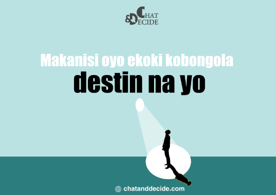 Makanisi oyo ekoki kobongola destin na yo