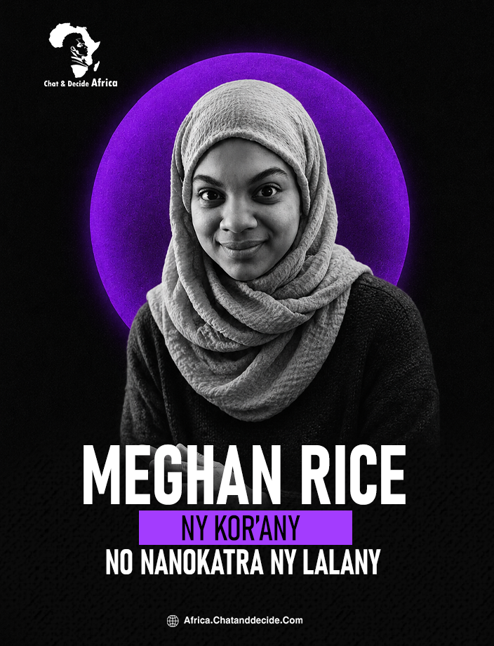 Meghan Rice… Ny Kor’any no nanokatra ny lalany.