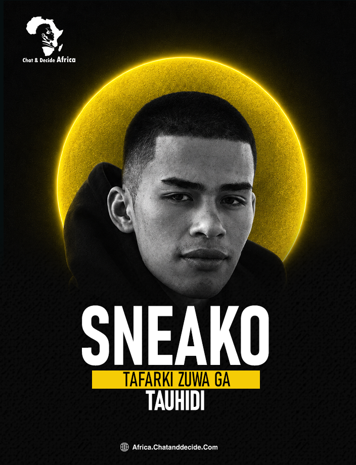 Sneako... Tafarki zuwa ga Tauhidi