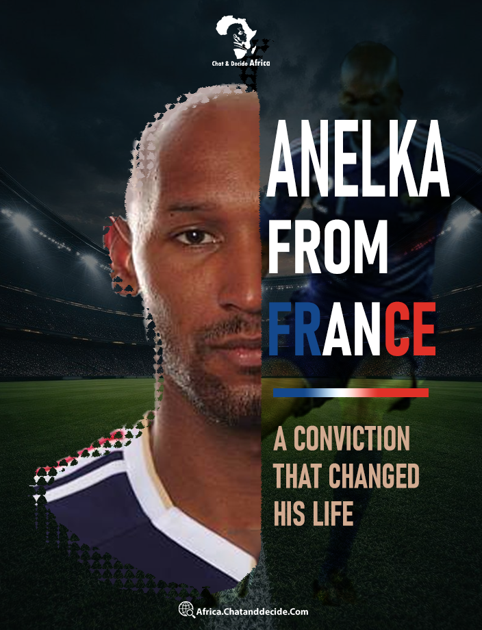 Anelka from France… A Conviction That Changed His Life