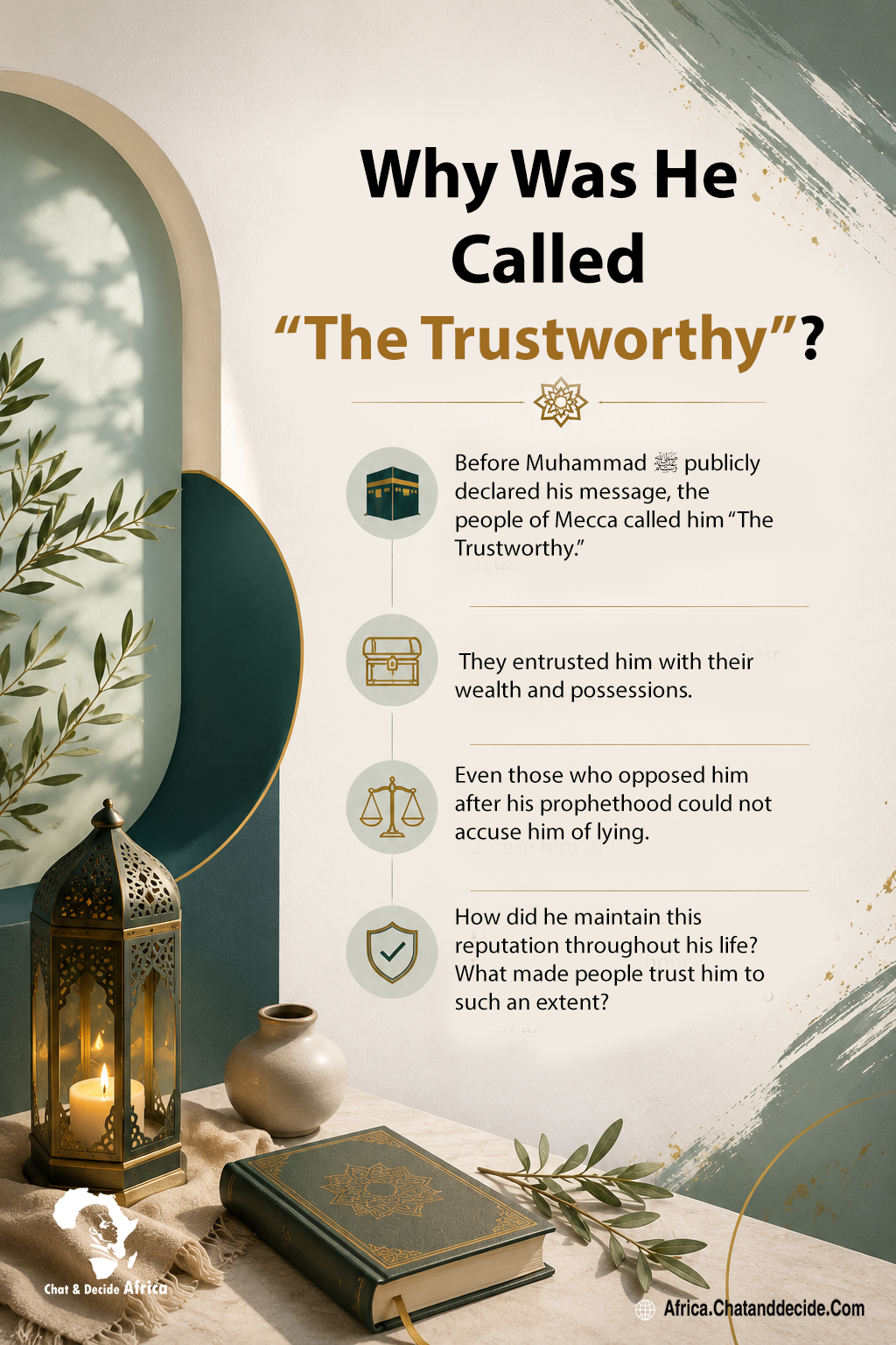 Why Was He Called “The Trustworthy”?