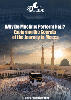Why Do Muslims Perform Hajj? Exploring the Secrets of the Journey to Mecca
