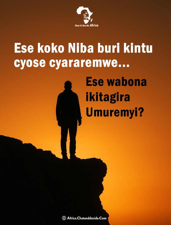 Ese koko Niba buri kintu cyose cyararemwe... Ese wabona ikitagira Umuremyi?