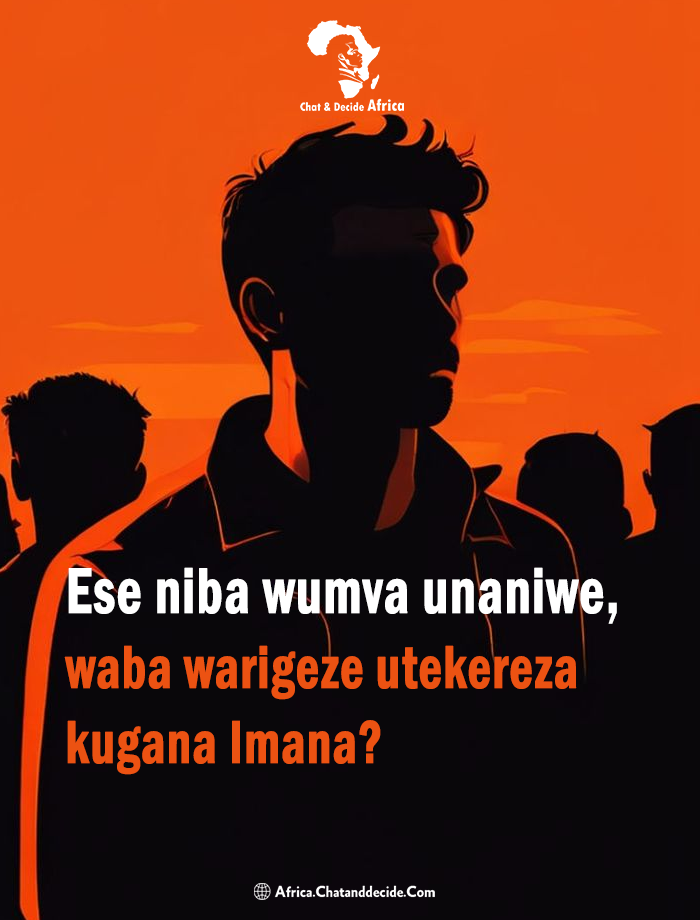 Ese niba wumva unaniwe, waba warigeze utekereza kugana Imana?