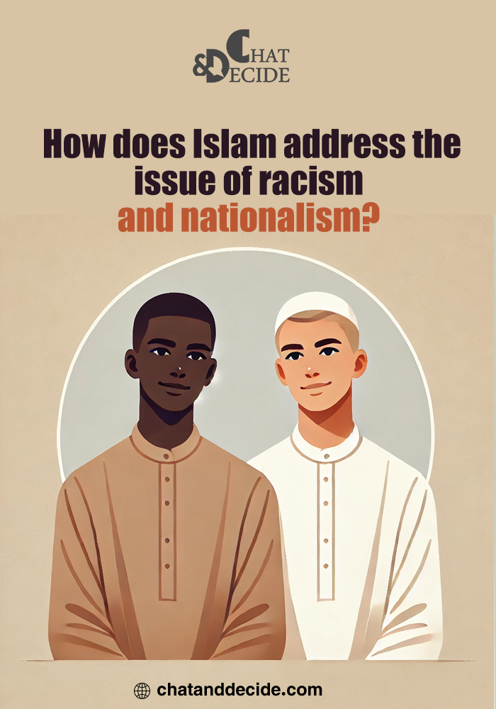 How does Islam address the issue of racism and nationalism?