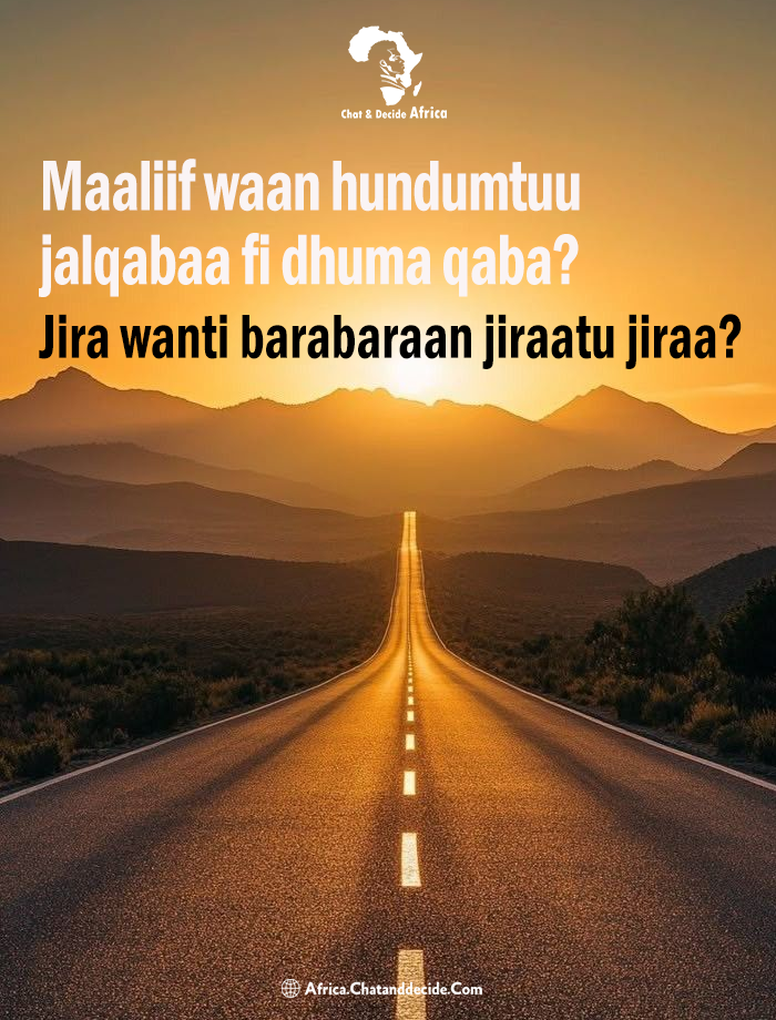 Maaliif waan hundumtuu jalqabaa fi dhuma qaba? Jira wanti barabaraan jiraatu jiraa?