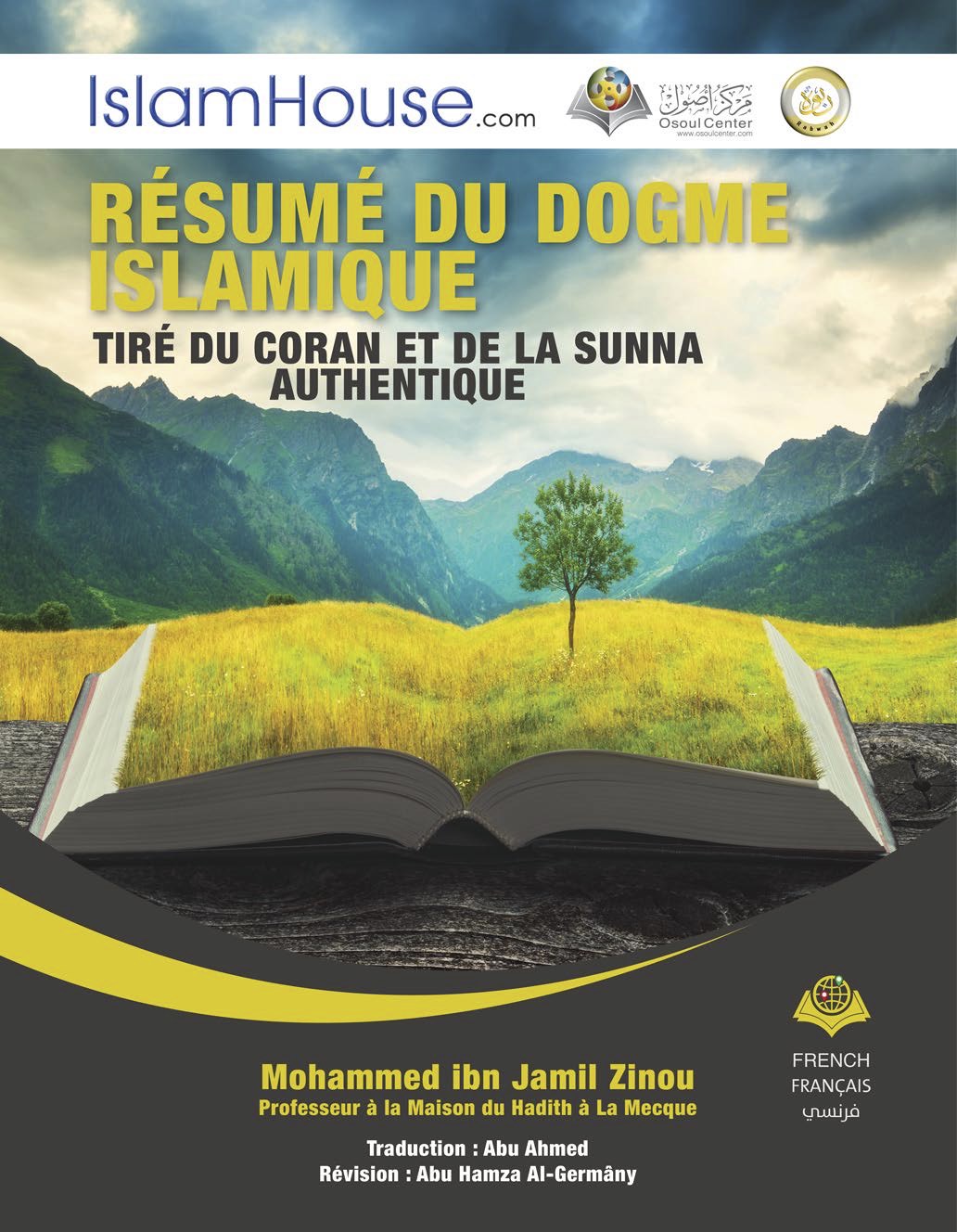 Résumé du dogme islamique Tiré du Coran et de la sunna authentique