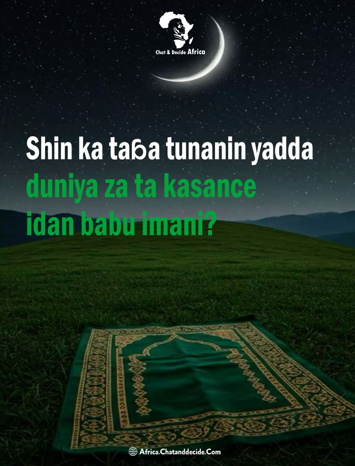 Shin ka taɓa tunanin yadda duniya za ta kasance idan babu imani?